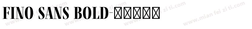 Fino Sans Bold字体转换